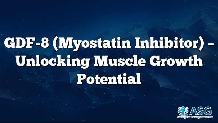 GDF-8 (Myostatin Inhibitor) – Unlocking Muscle Growth Potential